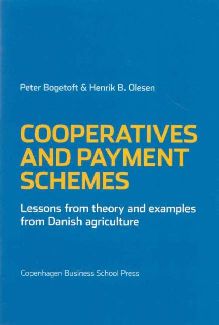 Book cover of: Cooperatives & Payment Schemes. By: Peter Bogetoft