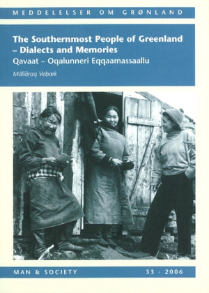 Southernmost People of Greenland -- Dialects & Memories