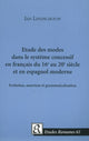 Book cover of: Etude des modes dans le systeme concessif en francais du 16e au 20e siecle et en espagnol moderne. By: Jan Lindschouw
