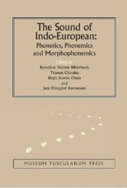 Book cover of: Sound of Indo-European. By: Benedicte Nielsen Whitehead