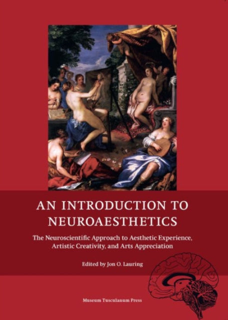 Book cover of: Introduction to Neuroaesthetics. By: Jon O. Lauring