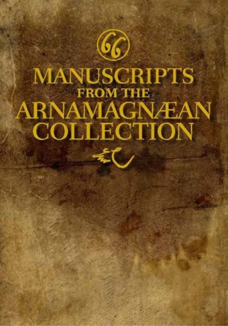 Book cover of: Sixty-Six Manuscripts From the Arnamagnæan Collection. By: Matthew Driscoll