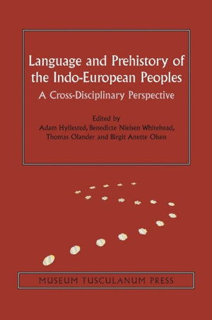Language and Prehistory of the Indo-European Peoples