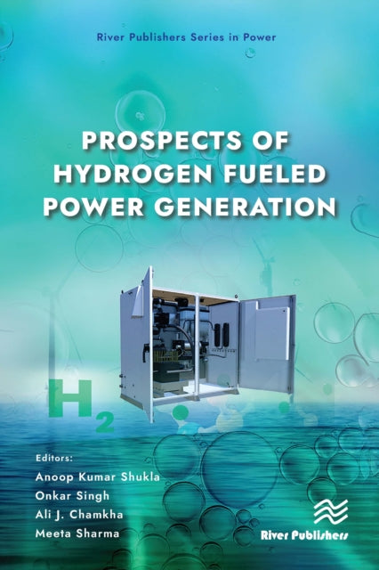 Book cover of: Prospects of Hydrogen Fueled Power Generation. By: Anoop Kumar Shukla