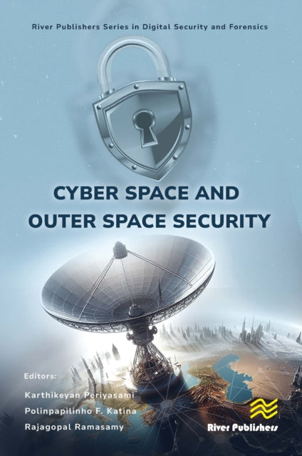 Book cover of: Cyber Space and Outer Space Security. By: Karthikeyan Periyasami