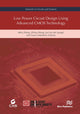Book cover of: Low Power Circuit Design Using Advanced CMOS Technology