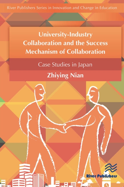 Book cover of: University-Industry Collaboration and the Success Mechanism of Collaboration