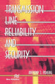 Book cover of: Transmission Line Reliability and Security