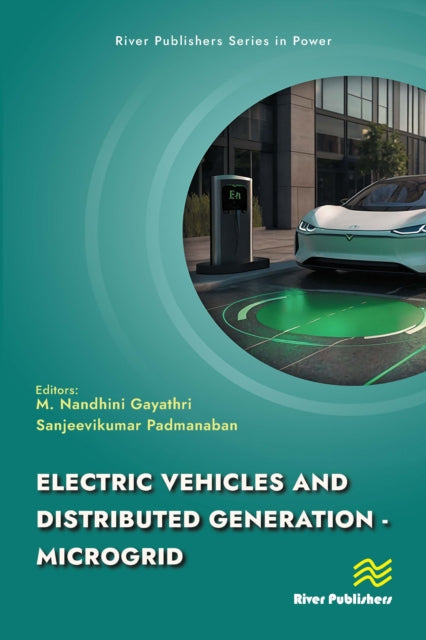 Book cover of: Electric Vehicles and Distributed Generation - Microgrid. By: M. Nandhini Gayathri