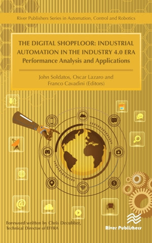 Digital Shopfloor: Industrial Automation in the Industry 4.0 Era