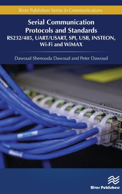 Book cover of: Serial Communication Protocols and Standards. By: Dawoud Shenouda Dawoud