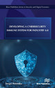 Book cover of: Developing a Cybersecurity Immune System for Industry 4.0. By: Sergei Petrenko