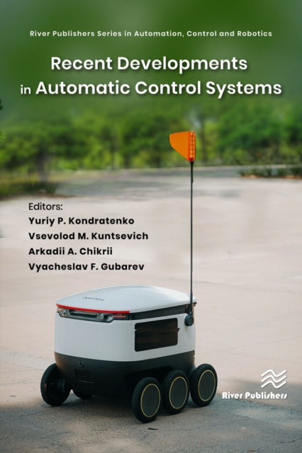 Book cover of: Recent Developments in Automatic Control Systems. By: Yuriy P. Kondratenko