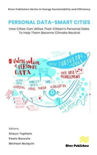 Book cover of: Personal Data-Smart Cities: How cities can Utilise their Citizen’s Personal Data to Help them Become Climate Neutral