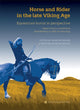 Book cover of: Horse and Rider in the Late Viking Age. By: Merete Schifter Bagge