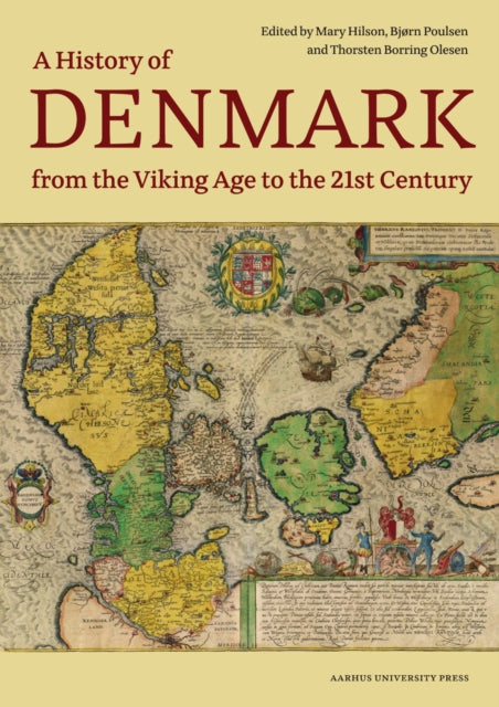 Book cover of: Denmark. A History from the Viking Age to the 21st Century. By: Mary Hilson