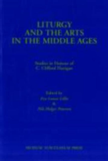 Book cover of: Liturgy & the Arts in the Middle Ages. By: L. Lillie