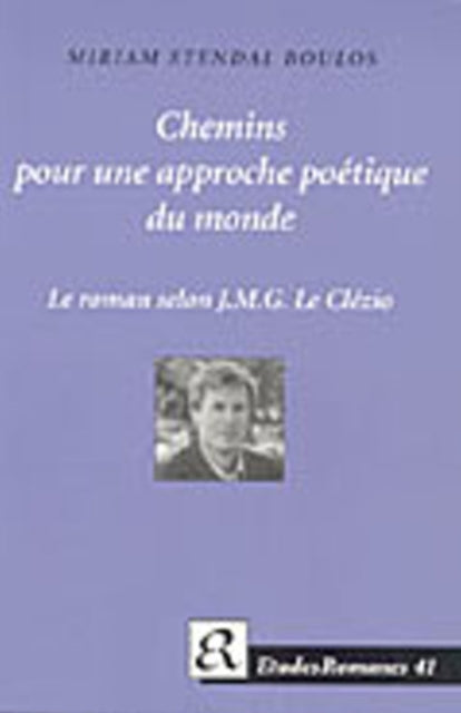 Book cover of: Chemins pour une approche poetique du monde. By: Miriam Stendal Boulos