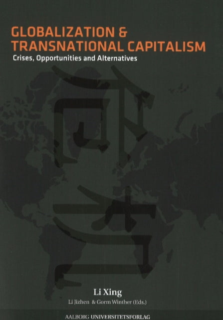 Book cover of: Globalization & Transnational Capitalism. By: Xing Li