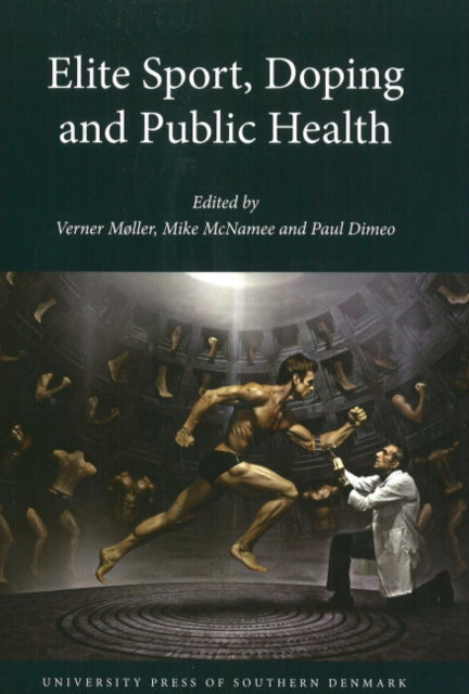 Book cover of: Elite Sport, Doping & Public Health. By: Verner Møller