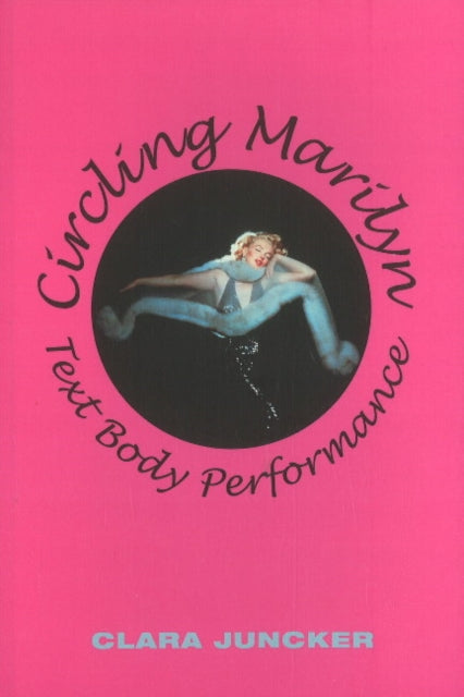 Book cover of: Circling Marilyn. By: Clara Juncker