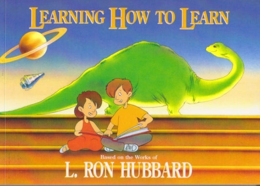 Book cover of: Learning How to Learn. By: L. Ron Hubbard