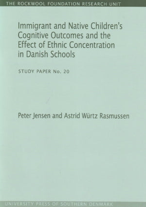 Immigrant & Native Children's Cognitive Outcomes & the Effect of Ethnic Concentration in Danish Schools