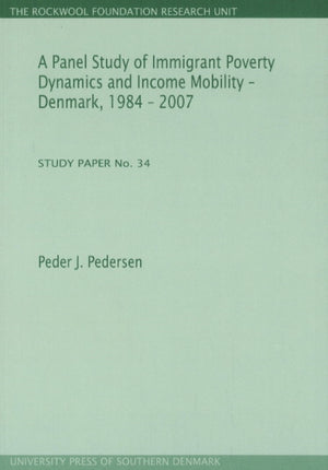 Panel Study of Immigrant Poverty Dynamics & Income Mobility - Denmark. 1984 - 2007