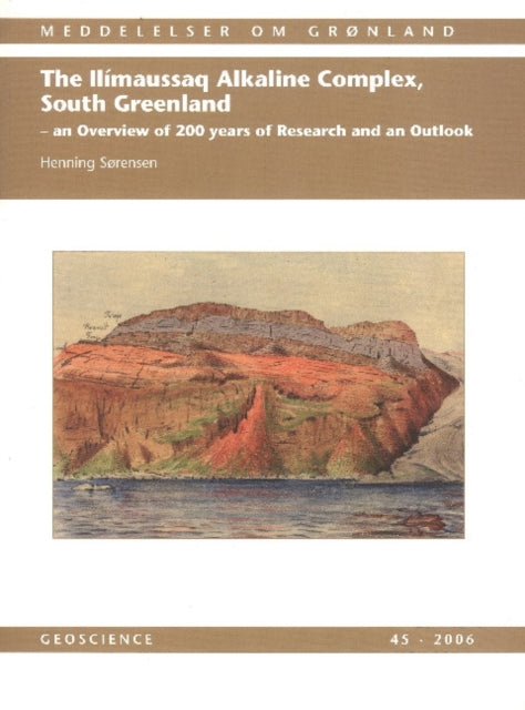 Book cover of: Ilimaussaq Alkaline Complex, South Greenland. By: Henning Sørensen