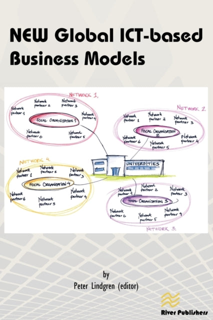 Book cover of: New Global Ict-Based Business Models. By: Peter Lindgren