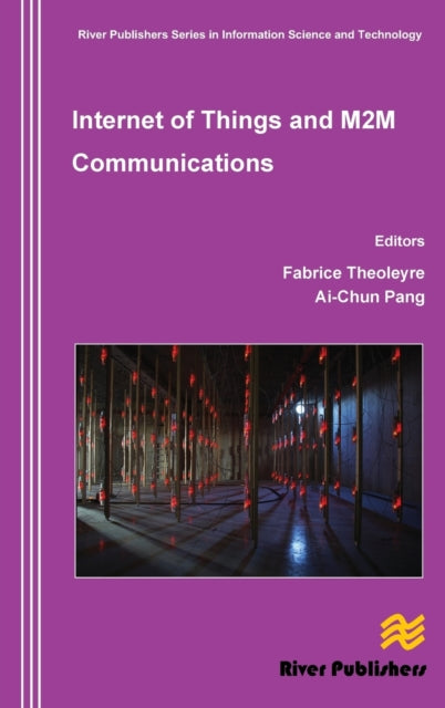 Book cover of: Internet of Things and M2m Communications. By: Fabrice Theoleyr