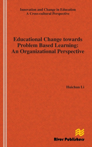 Educational Change Towards Problem Based Learning