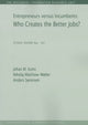Book cover of: Entrepreneurs versus Incumbents. By: Johan M. Kuhn