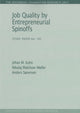 Book cover of: Job Quality by Entrepreneurial Spinoffs. By: Johan M. Kuhn