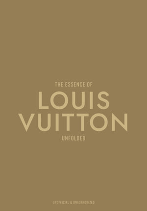 The Essence of Louis Vuitton