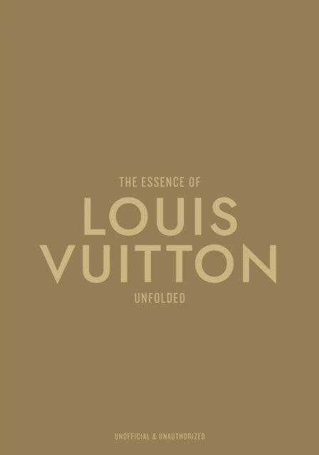 The Essence of Louis Vuitton