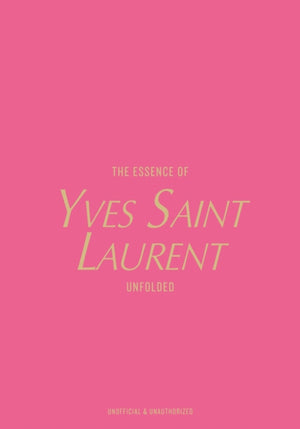 The Essence of Yves Saint Laurent