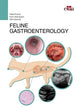 Book cover of: FELINE GASTROENTEROLOGY. By: Fabio Procoli