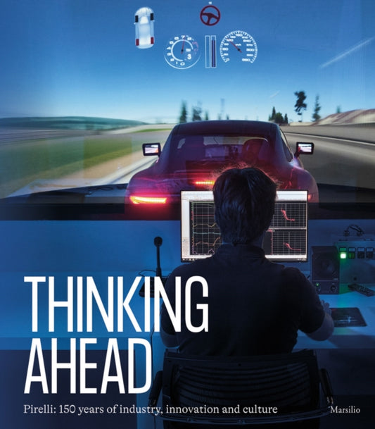 Book cover of: Pirelli: Thinking Ahead