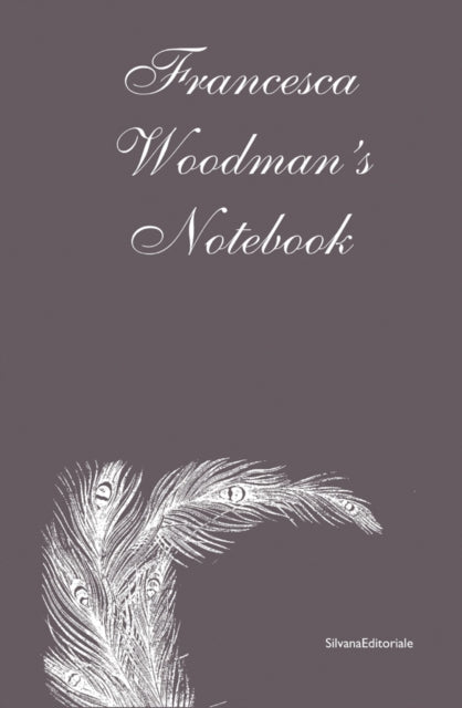Book cover of: Francesca Woodman's