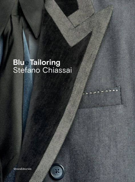 Book cover of: Blue Tailoring. By: Stefano Chiassai