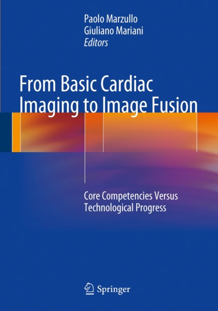 Book cover of: From Basic Cardiac Imaging to Image Fusion