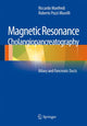 Book cover of: Magnetic Resonance Cholangiopancreatography (MRCP). By: Riccardo Manfredi