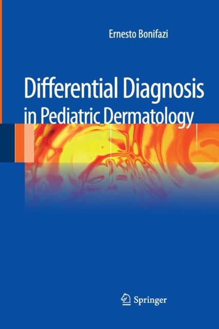 Book cover of: Differential Diagnosis in Pediatric Dermatology. By: Ernesto Bonifazi