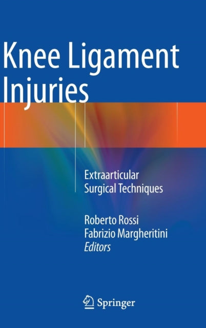 Book cover of: Knee Ligament Injuries. By: Roberto Rossi