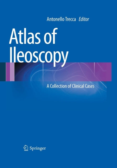 Book cover of: Atlas of Ileoscopy. By: Antonello Trecca
