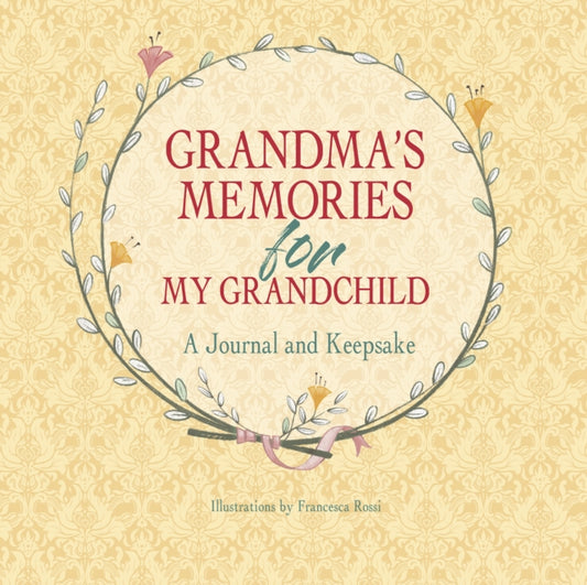Book cover of: Grandma's Memories for My Grandchild. By: Francesca Rossi