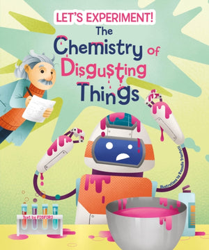 Chemistry of Disgusting Things