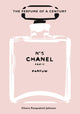 Book cover of: Chanel No. 5. By: Chiara Pasqualetti Johnson
