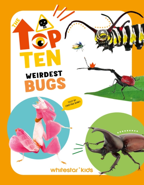 Book cover of: Top Ten: Weirdest Bugs. By: Cristina Banfi